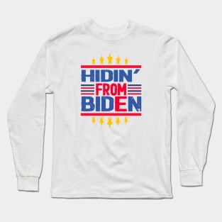 hidin from biden 2020 Long Sleeve T-Shirt